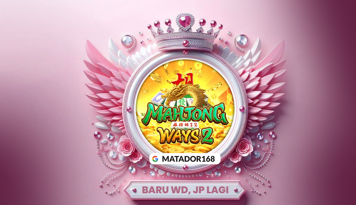 Link Mahjong Ways 2 Rekomendasi Artis dan Musisi Matador168
