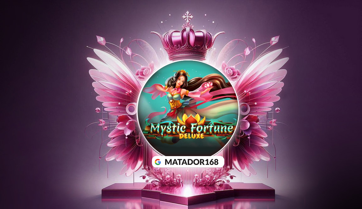 Link Mystic Fortune Deluxe Dijamin Cepat Balik Modal